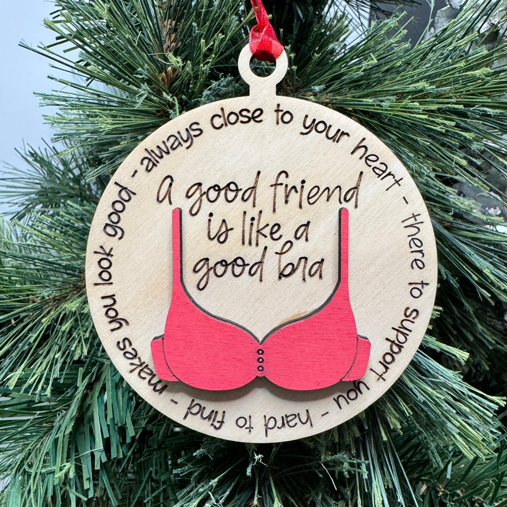 Ornament Good Friends Good Bra – Kingwood Decor & Laser