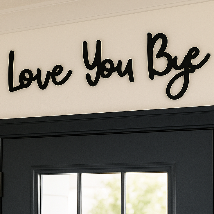 Love You Bye – Script Wall Sign