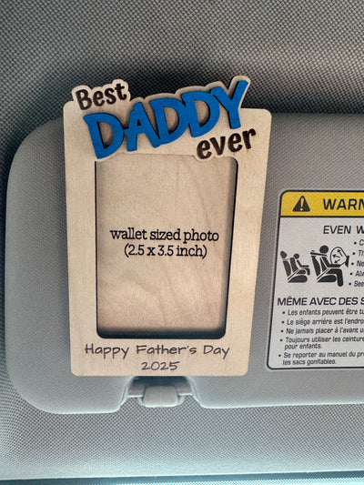 Best Daddy/Mommy/Ect. Picture Frame - Best () Ever