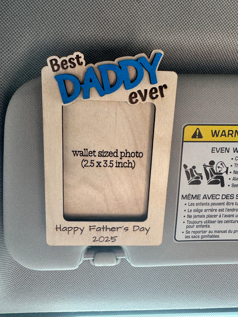 Best Daddy/Mommy/Ect. Picture Frame - Best () Ever