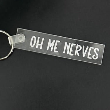 "oh me nerves" - Acrylic Keychains