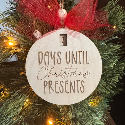 Ornament - DAYS UNTIL Christmas PRESENTS