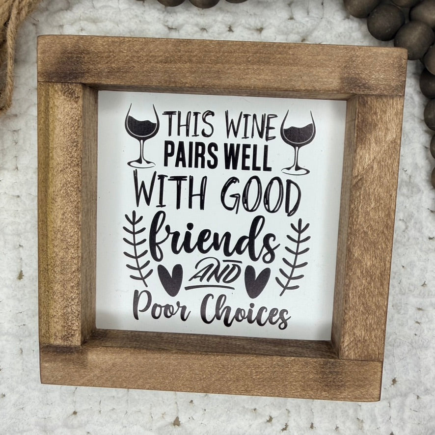 Wine + Friends Farmhouse Sign | 6x6 Framed Wood Decor