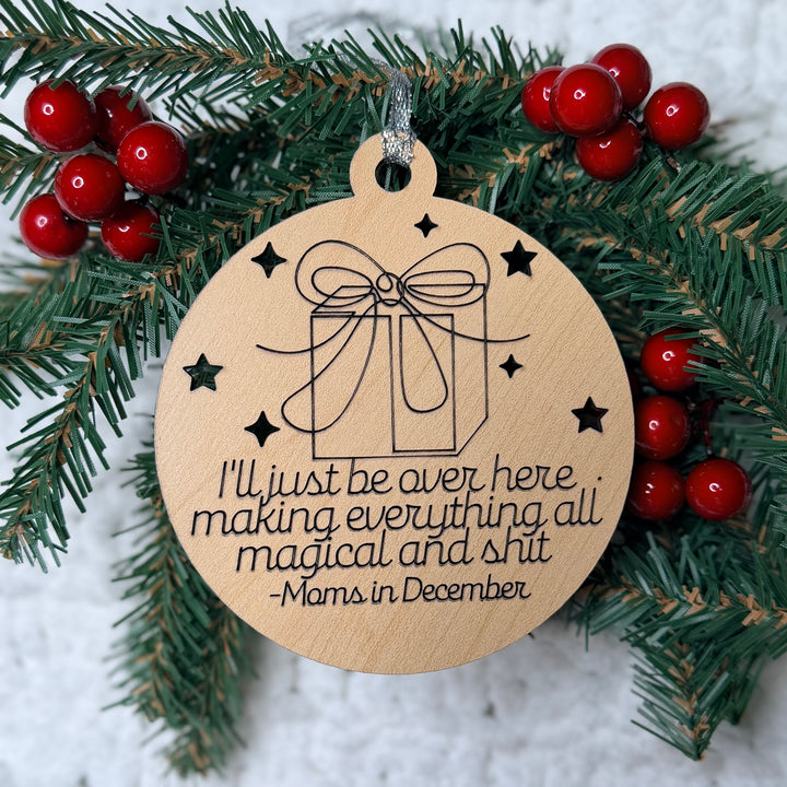 Funny Mom Christmas Ornament – Laser Engraved Wooden Holiday Decor