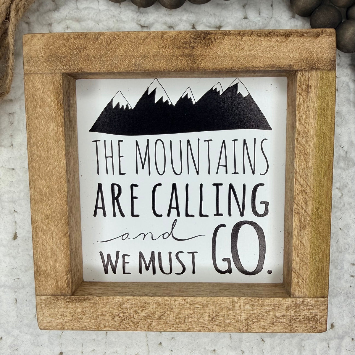 The Mountains Are Calling 6 x 6 inch framed mountain sign
