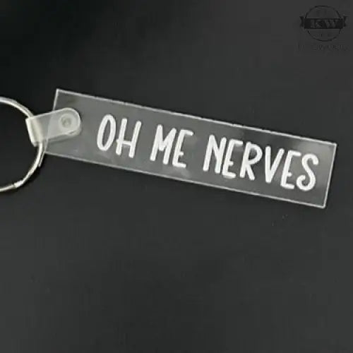 Oh me nerves acrylic keychains durable stylish accessory