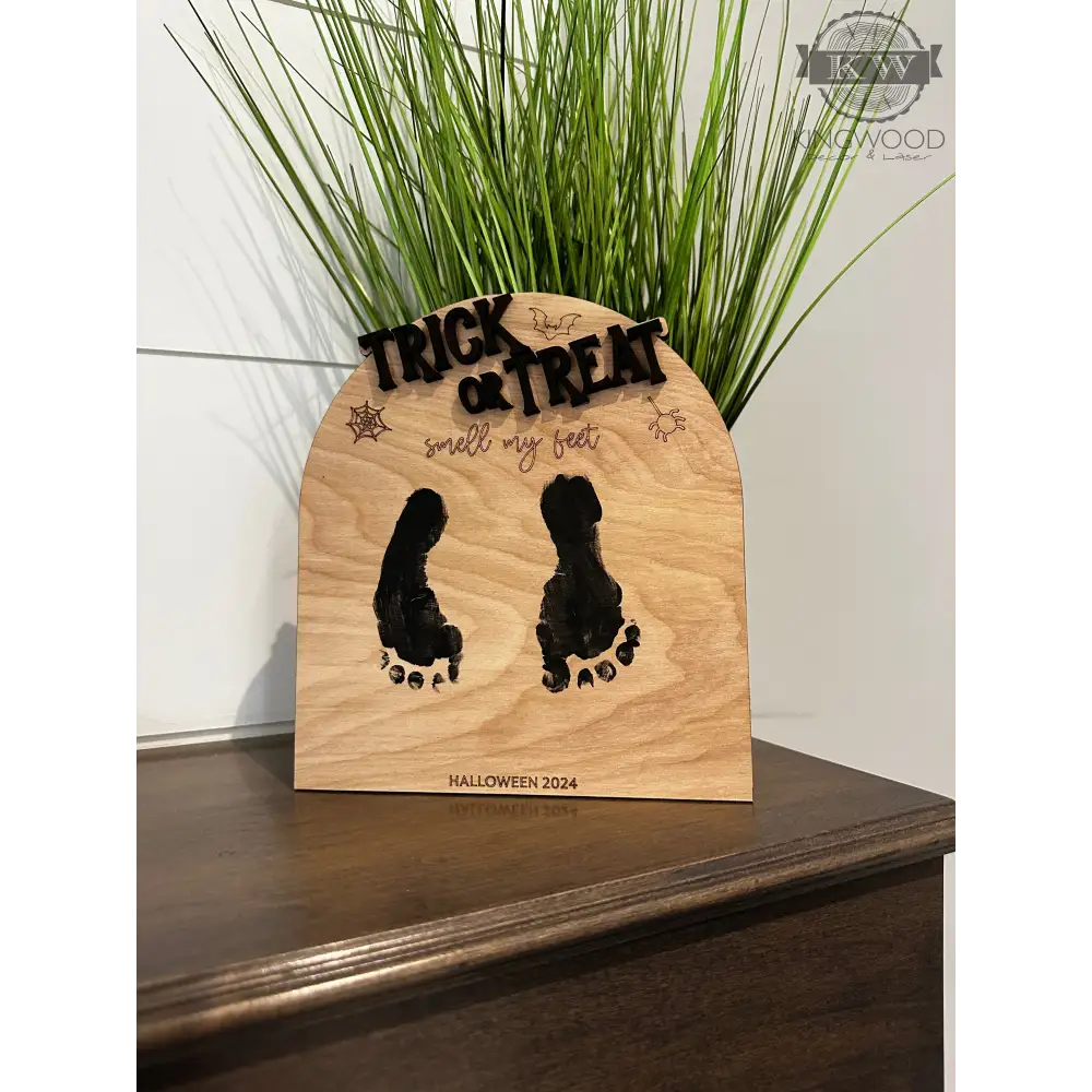 Trick or treat smell my feet wooden sign for baby