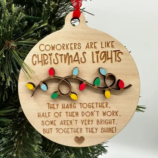 Wooden ornament coworkers are like christmas lights holiday