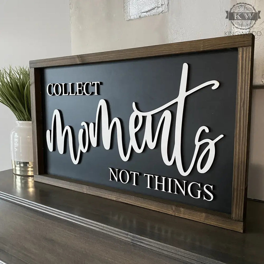 Laser cut words wooden sign with framed collect moments not things design