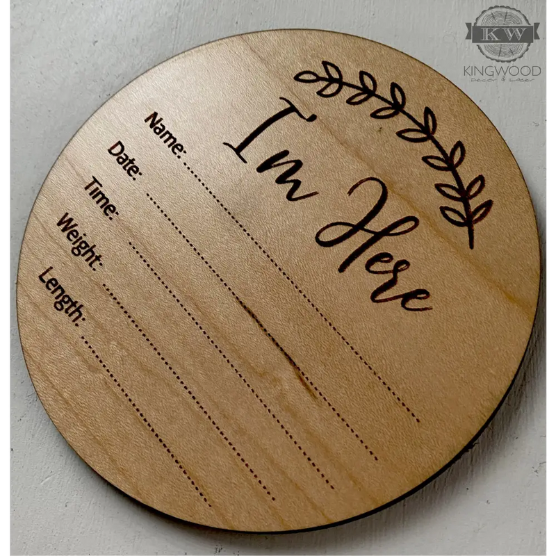 I’m here - baby birth announcement - wooden baby, engraving,