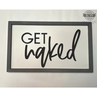 Get naked sign