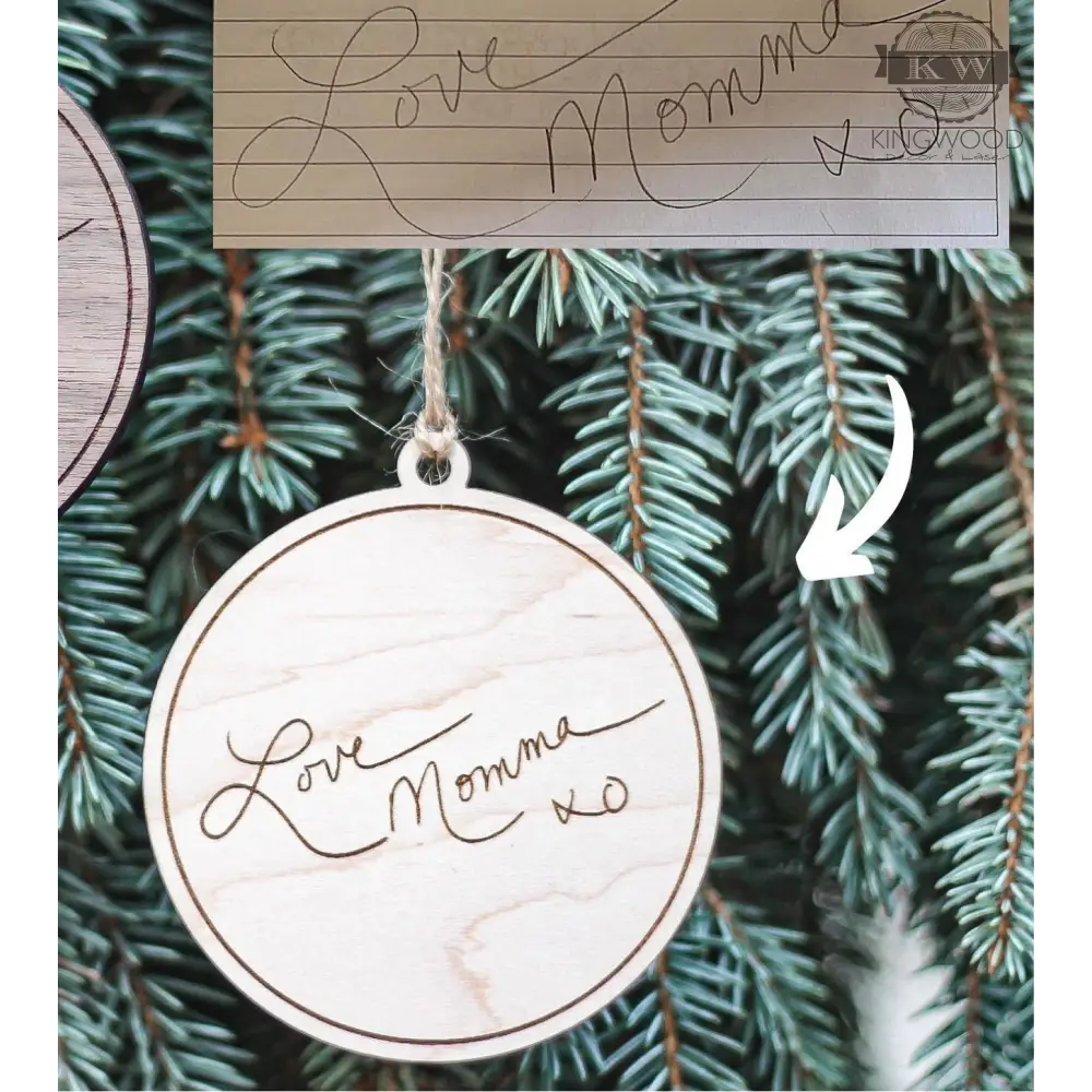 Christmas ornament - loved one’s handwriting laser engraved