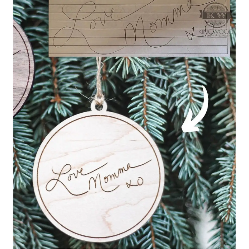 Christmas ornament - loved one’s handwriting laser engraved